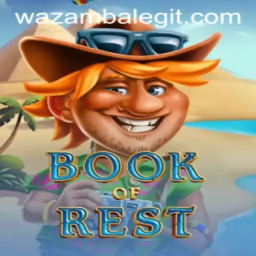 Book of Rest: Exploring the Intriguing World of Wazamba's New Game