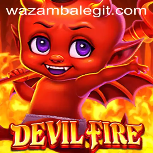DevilFire Game: Unleashing Thrills at Wazamba